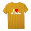 Ich Liebe Herz Adele T-Shirt - Sentimentales Geschenk für Adele-Fans & Musikliebhaber