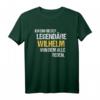 Wilhelm T-Shirt mit lustigem Spruch - Der legendäre Wilhelm Geschenk zum Geburtstag, Namenstag oder als witzige Geschenkidee für Freunde, Kollegen, Bruder oder Vater