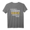 Wilhelm T-Shirt mit lustigem Spruch - Der legendäre Wilhelm Geschenk zum Geburtstag, Namenstag oder als witzige Geschenkidee für Freunde, Kollegen, Bruder oder Vater