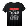 Lustiges Tischler T-Shirt mit Spruch – Perfektes Geschenk zum HapKitten & für Handwerker