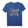 Beauty Has No Skin Tone Melanin Slogan Anti-Racism Fun Gift T-Shirt – Unterstütze Gleichheit & Toleranz, Perfektes Geschenk für Black History Month & mehr