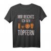 Mir Reichts Ich Geh Töpfern T-Shirt – Lustiges Geschenk für Töpferin & Töpfer mit Töpferei-Motiv