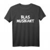 Blasmusikant Blasmusik Trompete Bariton Flöte Geschenk T-Shirt – Perfekt für Blasmusikanten und Volksfestfans
