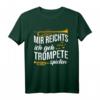 Musiker Trompete Mir Reichts Ich Geh Trompete Spielen T-Shirt – Lustiges Geschenk für Trompeten Spieler und Musikliebhaber