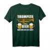 Herren Trompete und Bier - darum bin ich hier T-Shirt – Lustiges Geschenk für Trompeter zu Geburtstag, Weihnachten & mehr