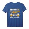 Herren Trompete und Bier - darum bin ich hier T-Shirt – Lustiges Geschenk für Trompeter zu Geburtstag, Weihnachten & mehr