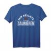 Mir Reichts Ich Geh Saunieren Sauna T-Shirt – Lustiges Wellness Motiv für Saunagänger & Saunameister als Geschenk