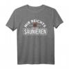 Mir Reichts Ich Geh Saunieren Sauna T-Shirt – Lustiges Wellness Motiv für Saunagänger & Saunameister als Geschenk