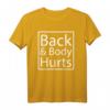 Back And Body Hurts Funny Yoga T-Shirt - Relaxation & Meditation Gift for Yoga Lovers, Instructors & Wellness Enthusiasts