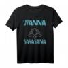 Savasana Meditation Design Yoga T-Shirt - Lustiges, Witziges Outfit für Yoga- und Meditationsliebhaber mit Spruch 'wanna savasana'