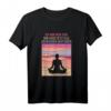 Ich War Beim Yoga Und Hasse Alle Achtsamer - Lustiges Yoga T-Shirt für Yoga-Liebhaber und humorvolle Geschenke