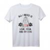 All I Need Is Love Yoga and My Dog T-Shirt - Perfektes Geschenk für Hundeliebhaber und Yogis für Yogastunden, Mediation & Zuhause